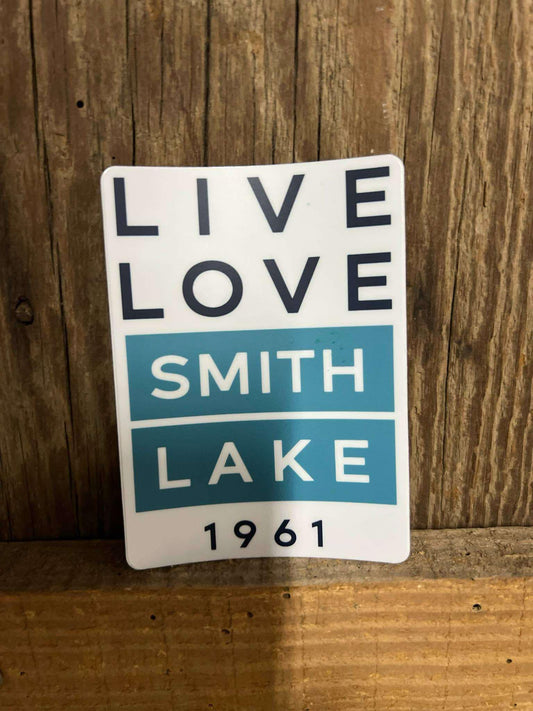 Live Love Smith Lake Sticker